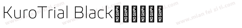 KuroTrial Black字体转换